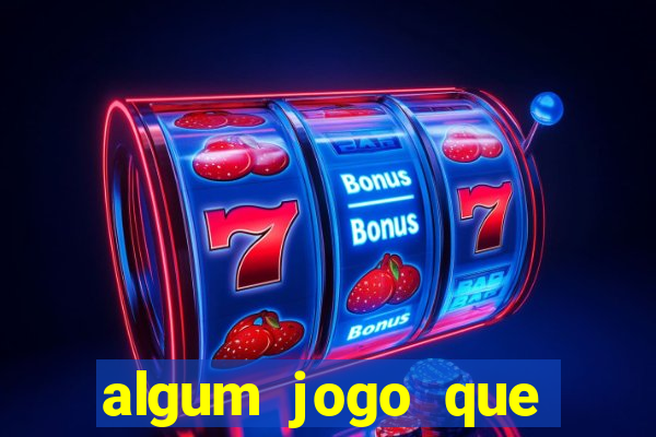 algum jogo que ganha dinheiro sem precisar depositar